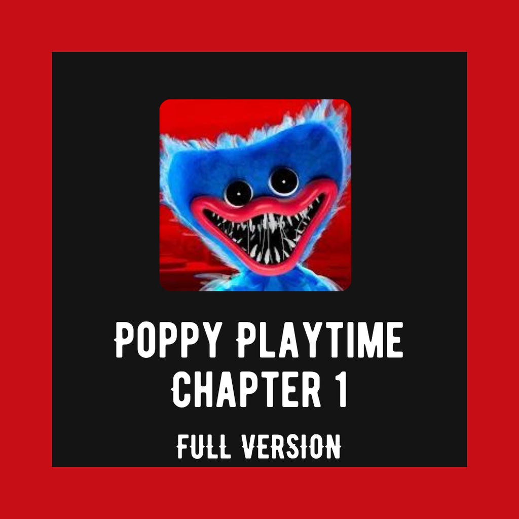 Poppy Playtime Chapter 1 | Full Version | Lifetime Warranty | Original ...