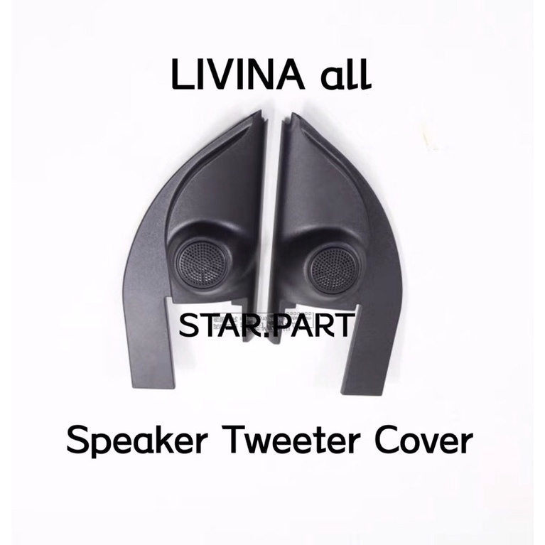 LIVINA Speaker Tweeter Cover Pillar Inner Cover | Shopee Malaysia