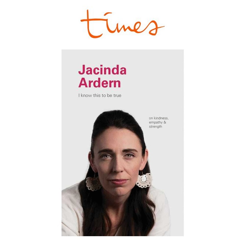 I Know This To Be True: Jacinda Ardern By Chronicle Books And Geoff ...