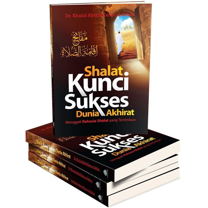 Shalat Kunci Sukses Dunia Akhirat (Pustaka Al Inabah / Ibnu Katsir - AA ...