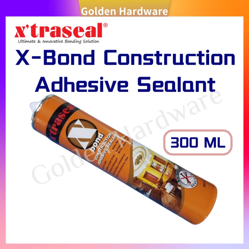 X'TRASEAL XBond Construction Adhesive Sealant 300 ML Shopee Malaysia