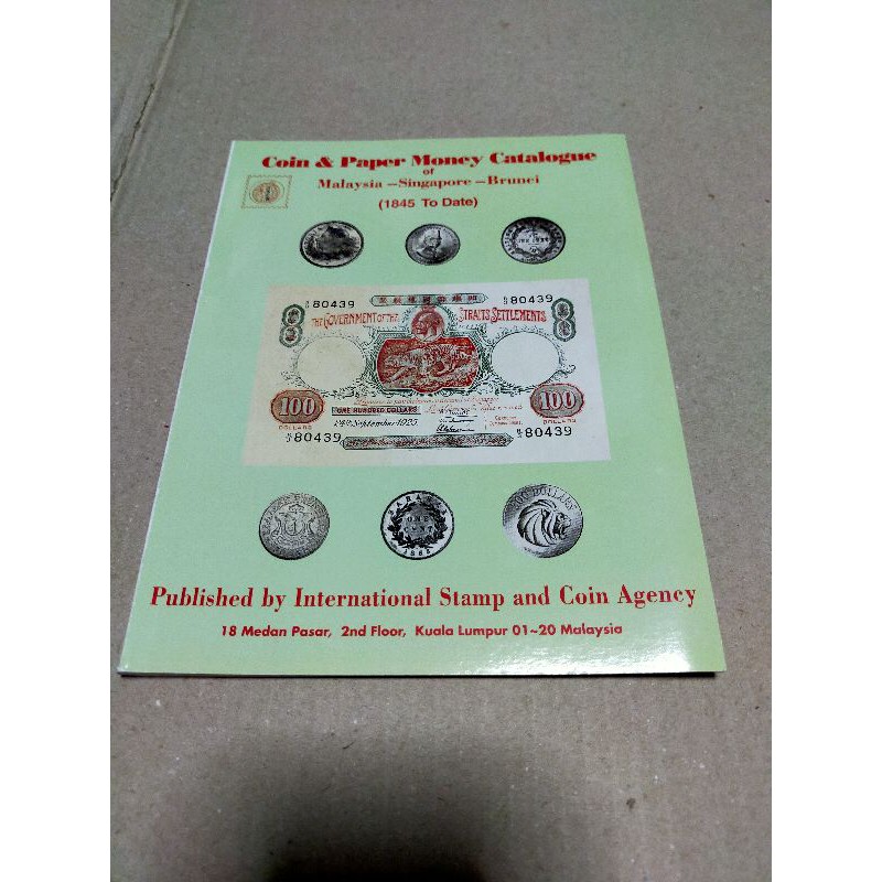 Coin & Paper Money Catalogue Of Malaysia Singapore Brunei 1st Edition ...