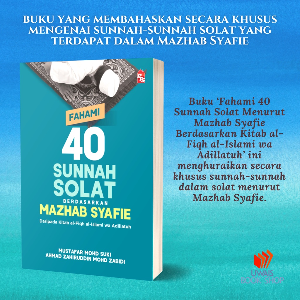 Buku Pts Fahami 40 Sunnah Solat Menurut Mazhab Syafie Berdasarkan