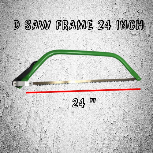 D TYPE SAW FRAME 24 INCH / WOOD HAND SAW / CUTTING GARDEN TREE TIMBER ...