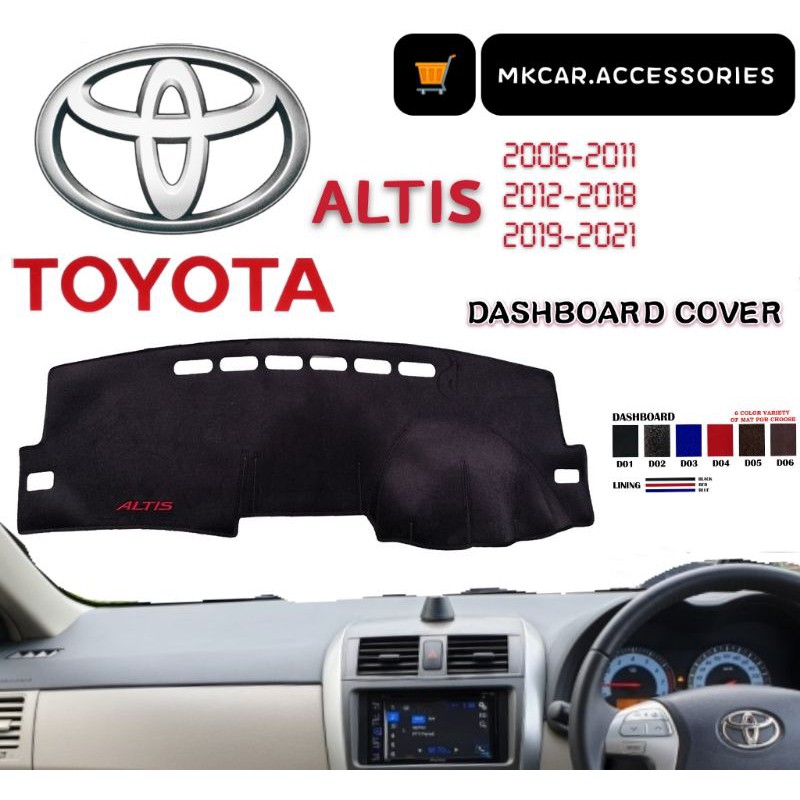 TOYOTA ALTIS 2002 2007 2008 2013 2014 2019 DASHBOARD COVER HIGH QUALITY CUSTOM MADE Shopee Malaysia