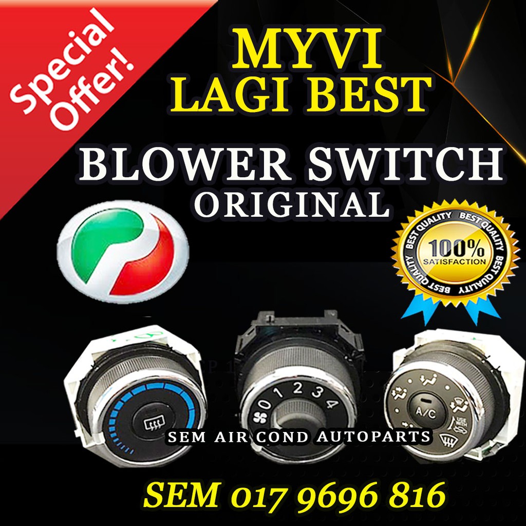 PERODUA MYVI LAGI BEST ORIGINAL COMPLETE SET BLOWER SWITCH/ SUIS (CAR AIRCOND SYSTEM) Shopee