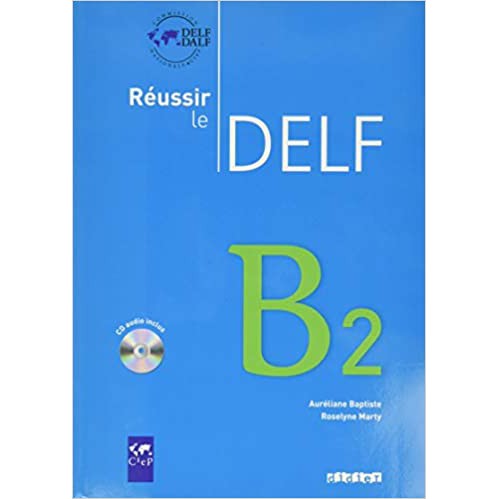 Réussir Le DELF B2 -Student's Book / PRE-ORDER ISBN: 9782278064502 ...