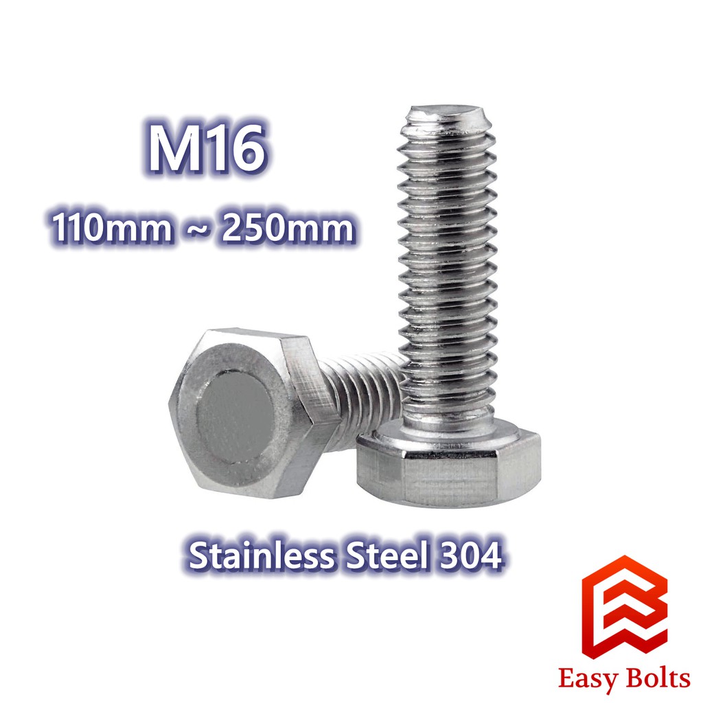 SS Hex Bolt M16 x 110mm 250mm (Coarse Thread Pitch 2.0mm) (Stainless Steel 304 Hexagon Screw