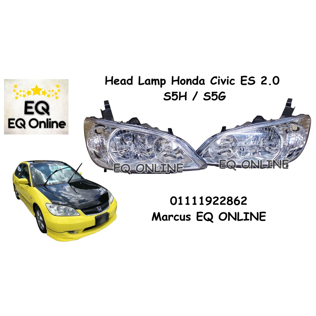 Honda Civic S5H 2004 Head Lamp S5G , ES Taiwan (L/R) Lampu Depan