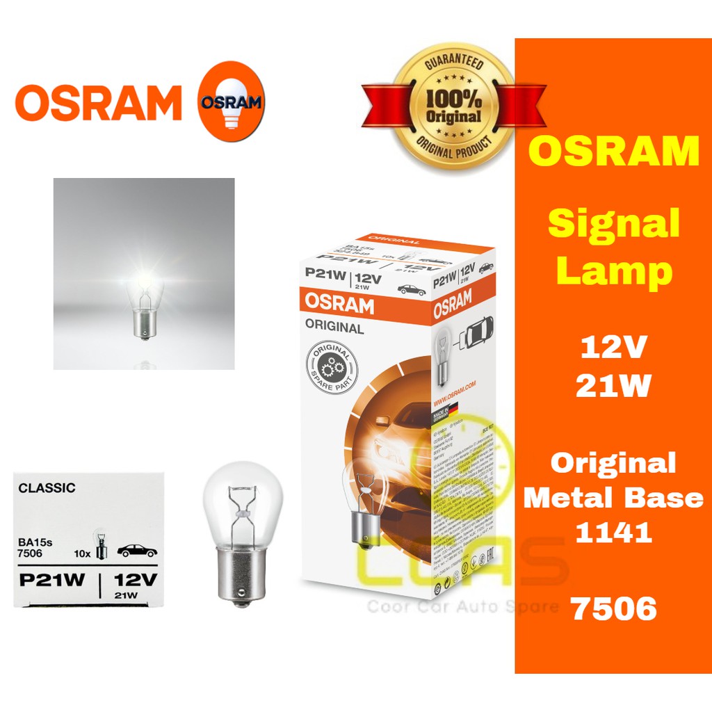 Osram Bulb 7506 1141 12V 21W Signal Lamps Original Metal Base