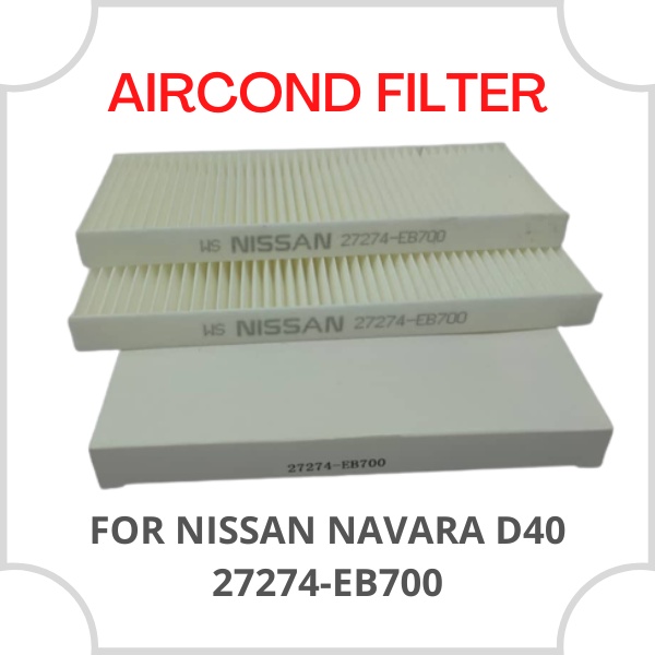 NISSAN NAVARA D40 20082013 AIR COND FILTER CABIN FILTER (27274EB700) Shopee Malaysia