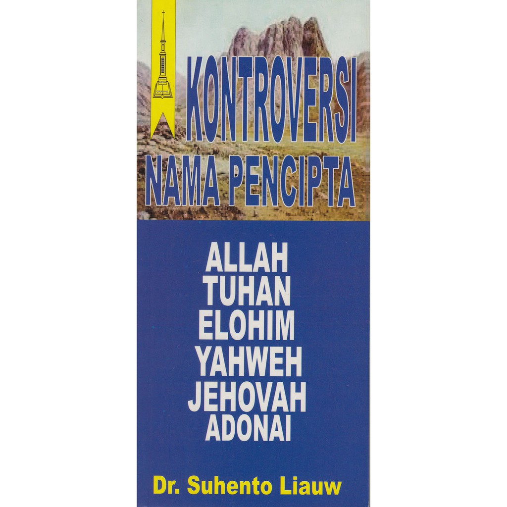 A) Controversy Of The Creator's Name: Allah Lord Elohim Yahweh Jehovah ...