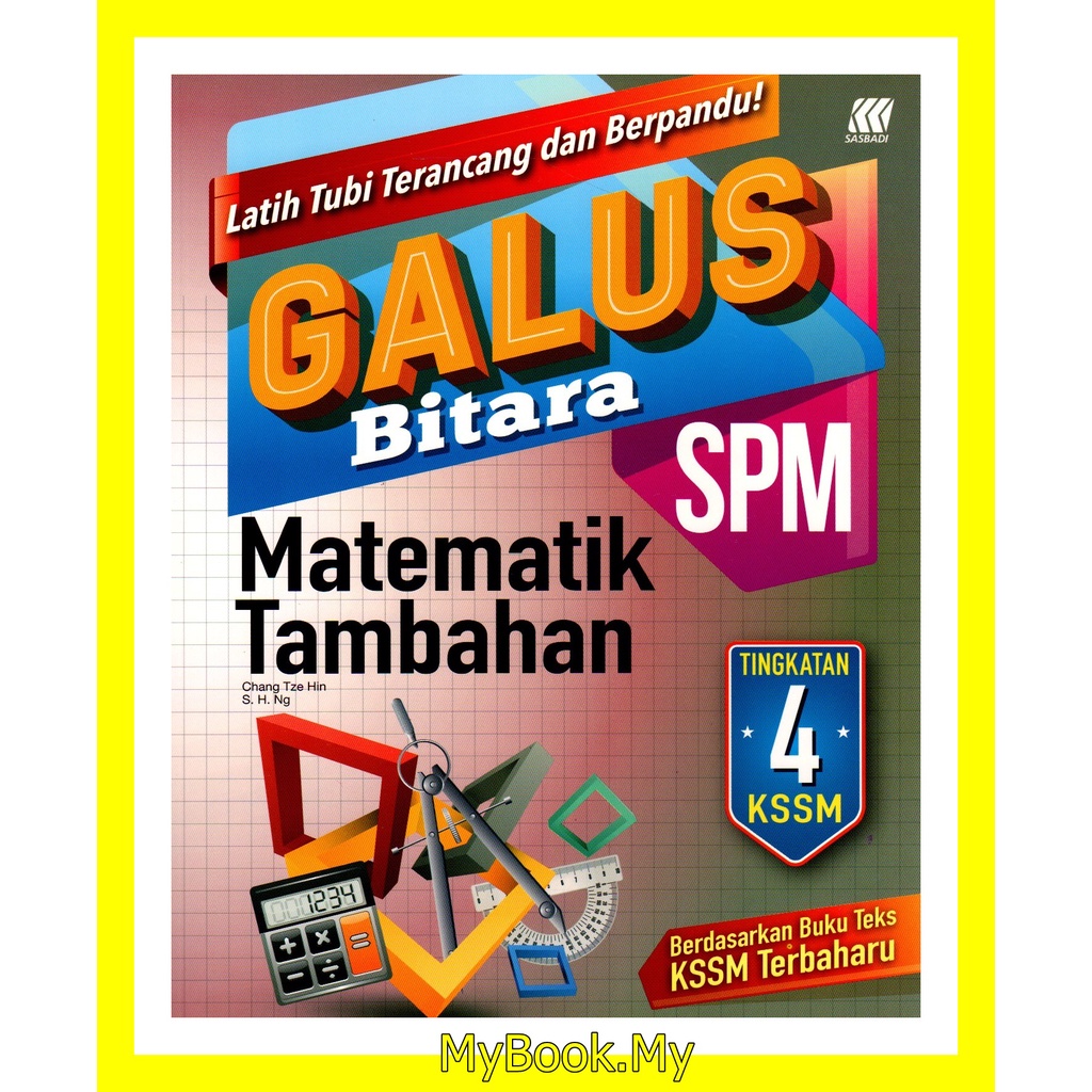 Myb Buku Latihan Galus Spm Tingkatan 4 Kssm Matematik Tambahan Sasbadi Shopee Malaysia 