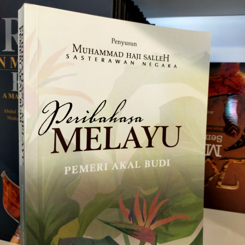 PERIBAHASA MELAYU: PEMERI AKAL BUDI (Sasterawan Negara Muhammad Haji ...