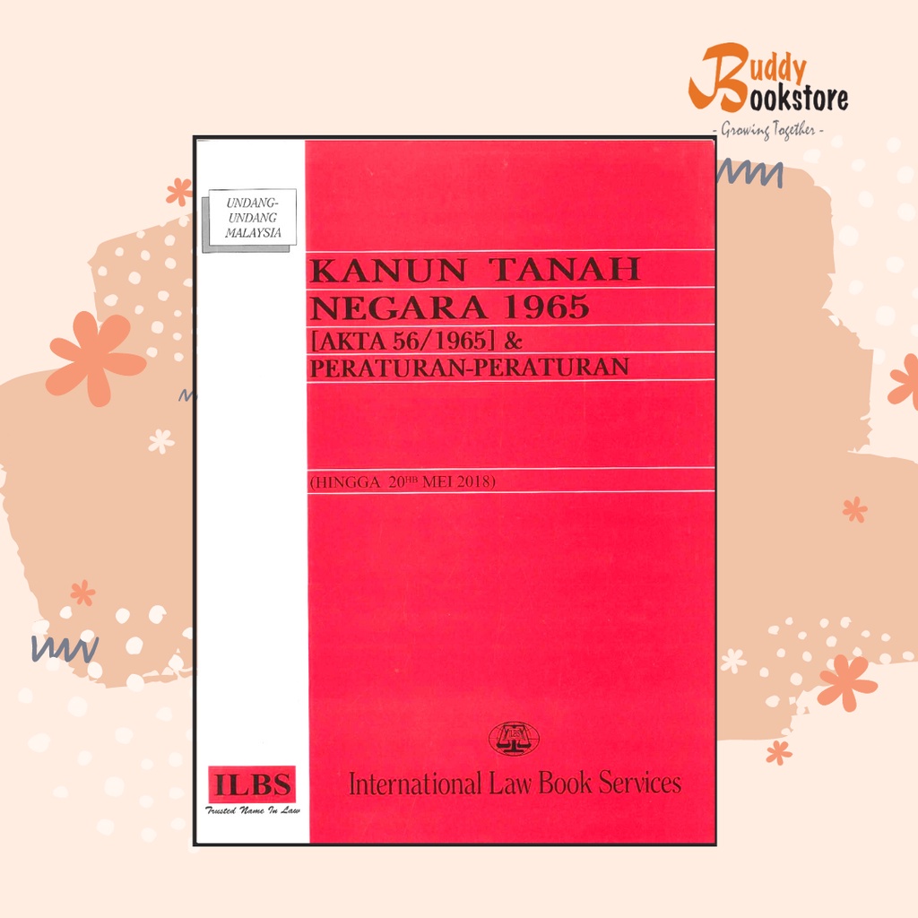 Buddybookstore Akta Kanun Tanah Negara 1965 Akta 561965 And Peraturan Peraturan Hingga 20hb 5363