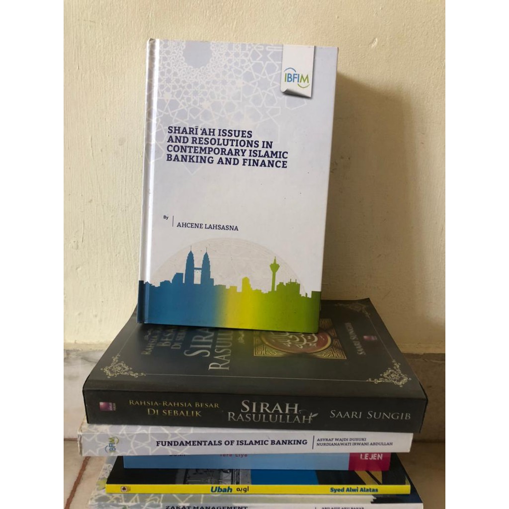 Shariah Issues and Resolutions in Contemporary Islamic Banking and ...