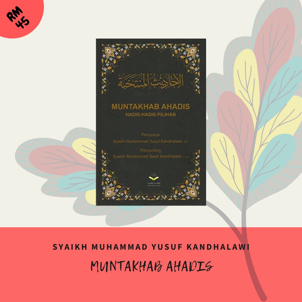 Kitab Muntakhab Ahadis (Hadis-Hadis Pilihan) By Syaikh Muhammad Yusuf ...