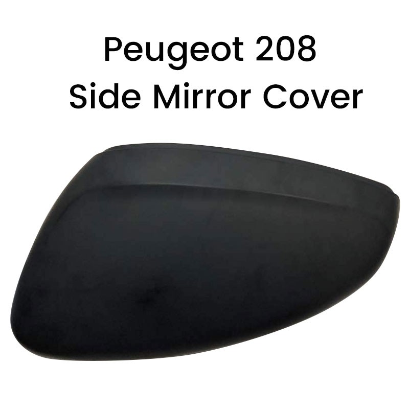 Redy Stock] Original Peugeot 208 Side Mirrro Cover LH-208/SD