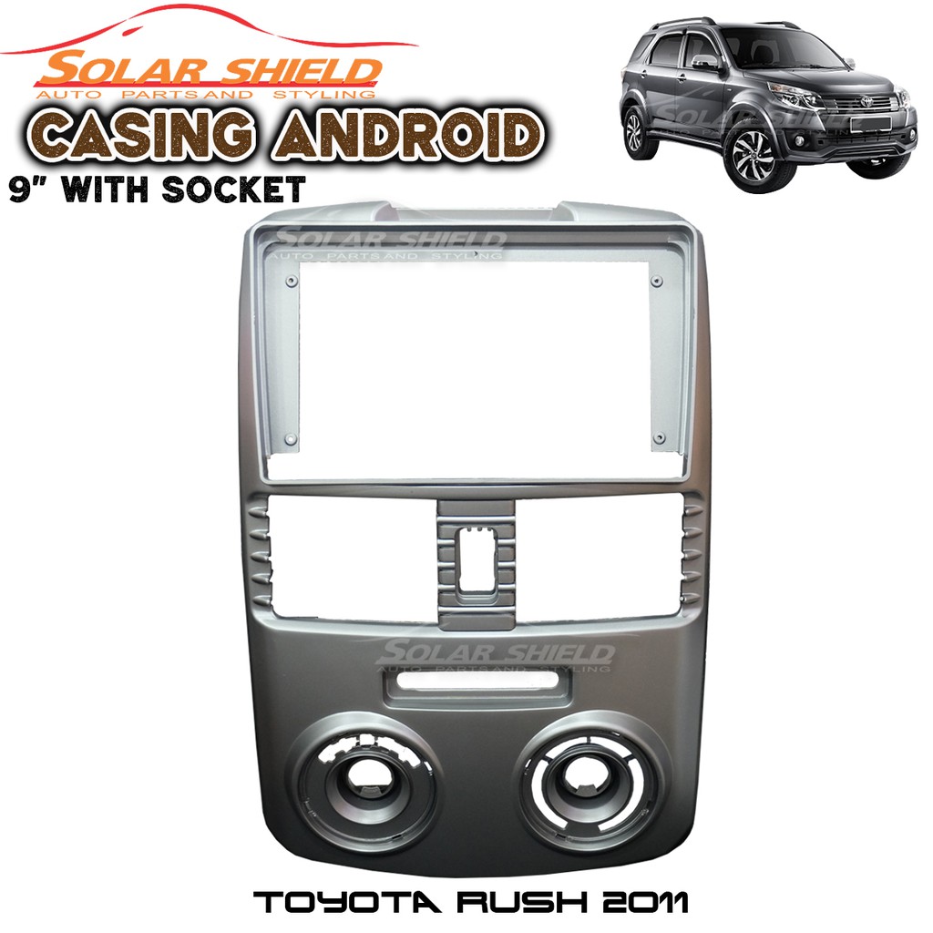 Toyota Rush 2011 9'' Android Player Casing (Socket) | Shopee Malaysia