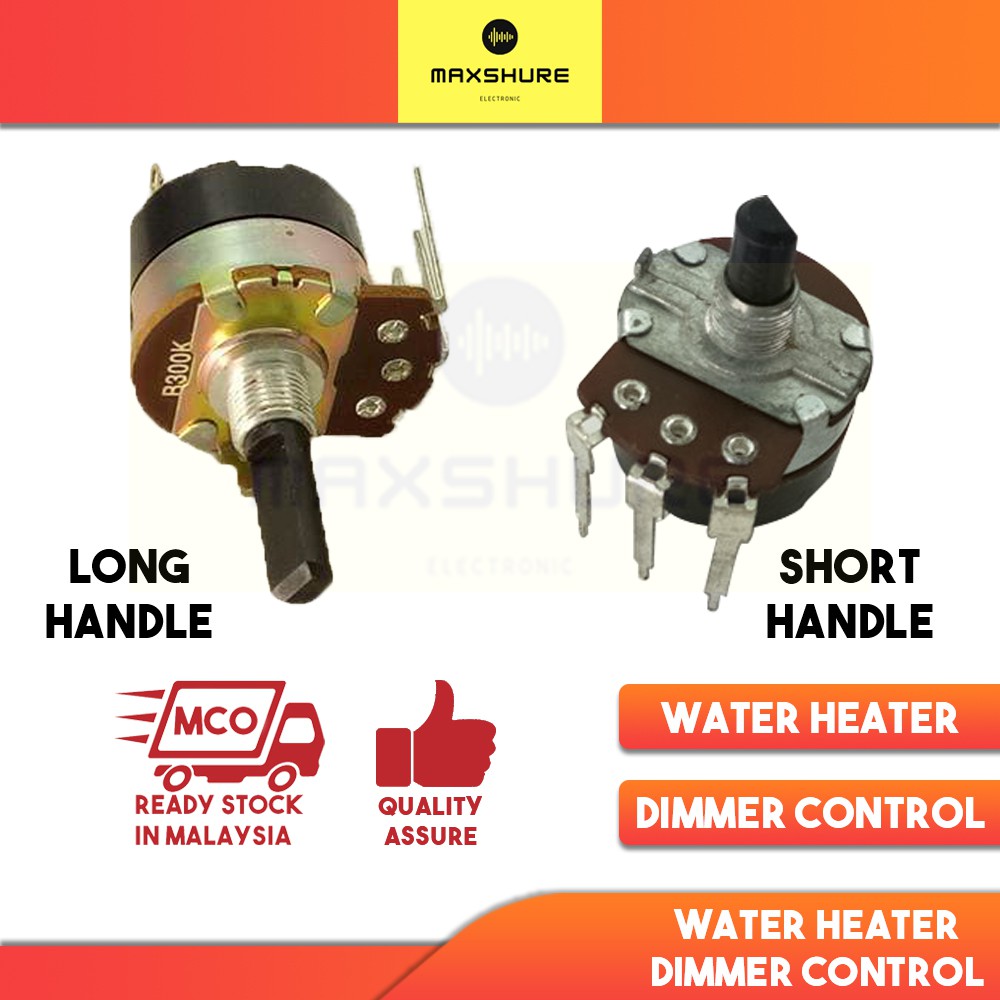 [MaxShure] B300K WATER HEATER VARIABLE RESISTOR Single Linear Taper Potentiometer Dimmer