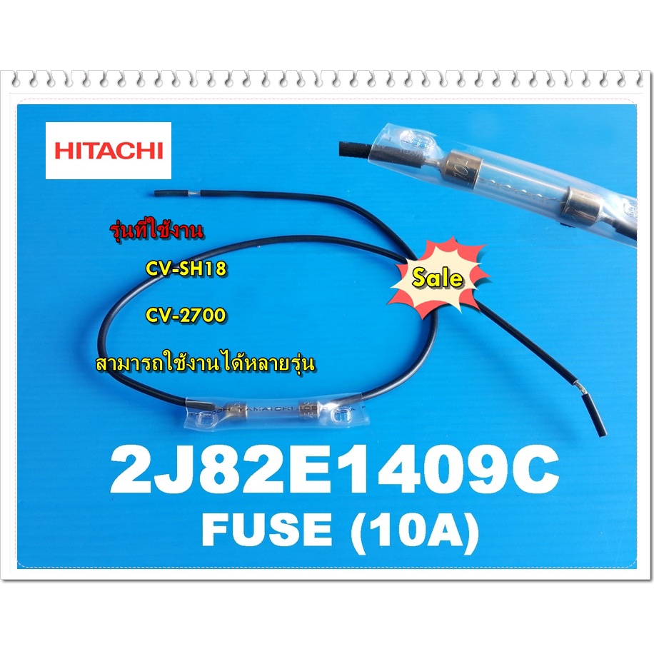 HITACHI Vacuum Cleaner Spare Parts/Refill/2J82E1409C/FUSE/Model CVSH18