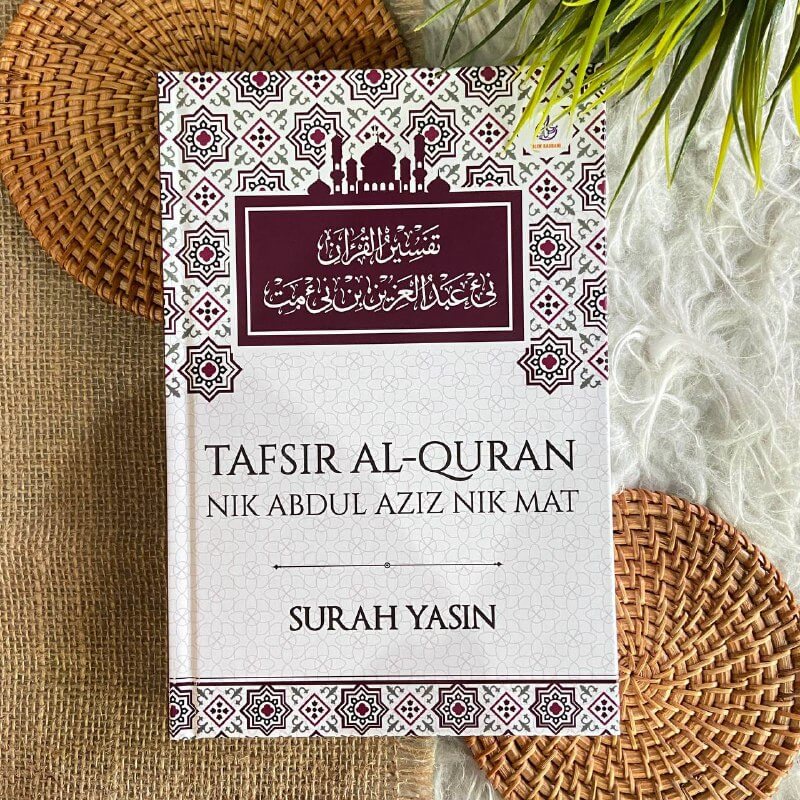 ALIM RABBANI: Tafsir Al-Quran Nik Abdul Aziz Nik Mat #9: Surah Yasin ...
