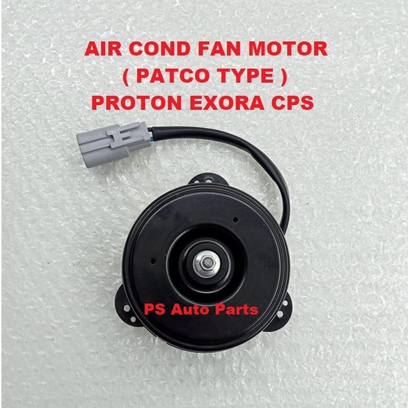 Proton Exora Air Cond Fan Motor PACTO Type Exora Air Cond Fan Motor