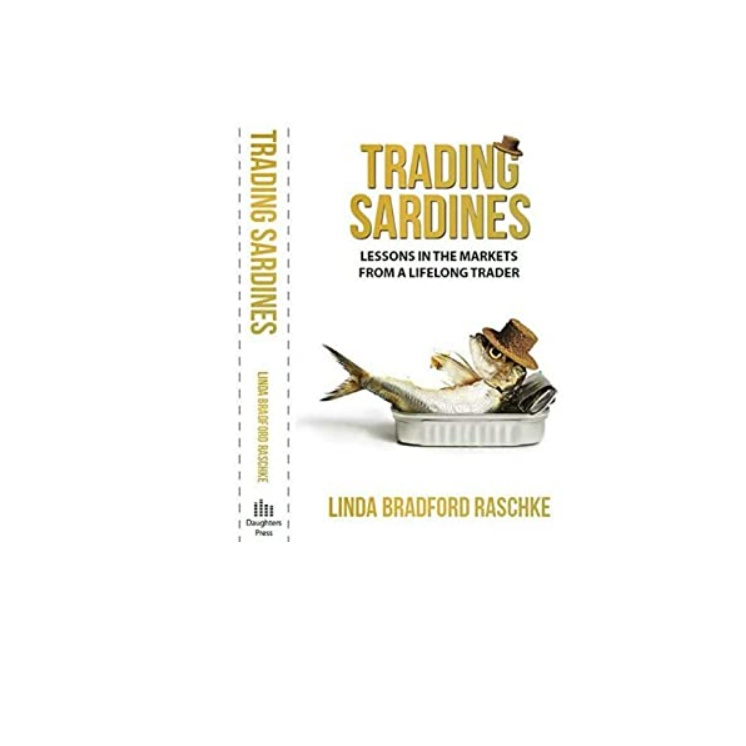 Linda Raschke - The Trading sardines: Lesson in the market from a ...
