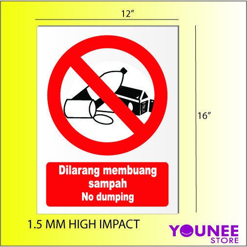 Prohibition sign / No dumping / Dilarang membuang sampah /Notice sign ...