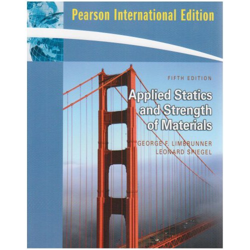 Applied Statics and Strength of Materials: International Edition ...