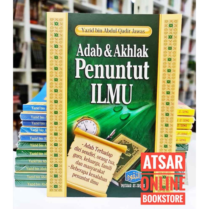 Adab dan Akhlak Penuntut Ilmu / Susunan Ustaz Yazid Abdul Qadir Jawas ...