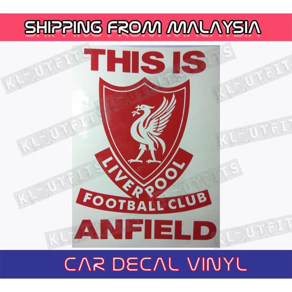 Liverpool FC This Is Anfield Old Logo Car Sign Sticker Myvi Proton Iriz ...