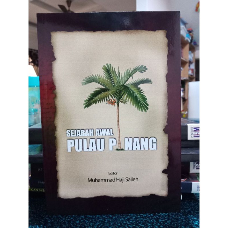 Zbh Sejarah Awal Pulau Pinang Editor Muhammad Haji Salleh Shopee