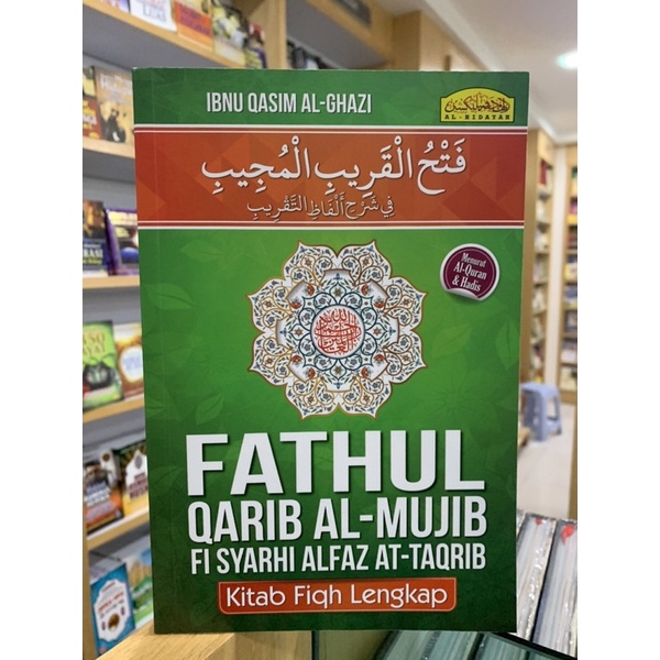 Fathul Qarib Al-Mujib Fi Syarhi Alfaz At-Taqrib (Feqah Lengkap ...