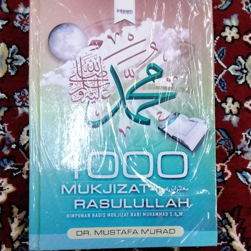 1000 MUKJIZAT RASULULLAH -HIMPUNAN HADIS MUKJIZAT NABI MUHAMMAD SAW ...