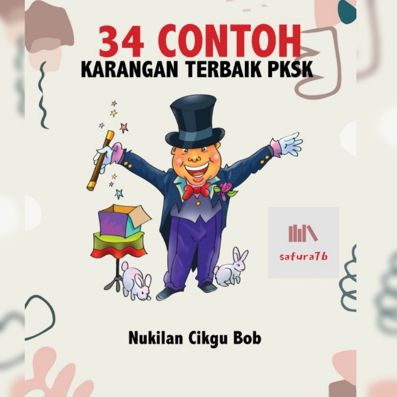 PKSK 34 Contoh Karangan Terbaik ( tahun 6 / tahap 2) Artikulasi