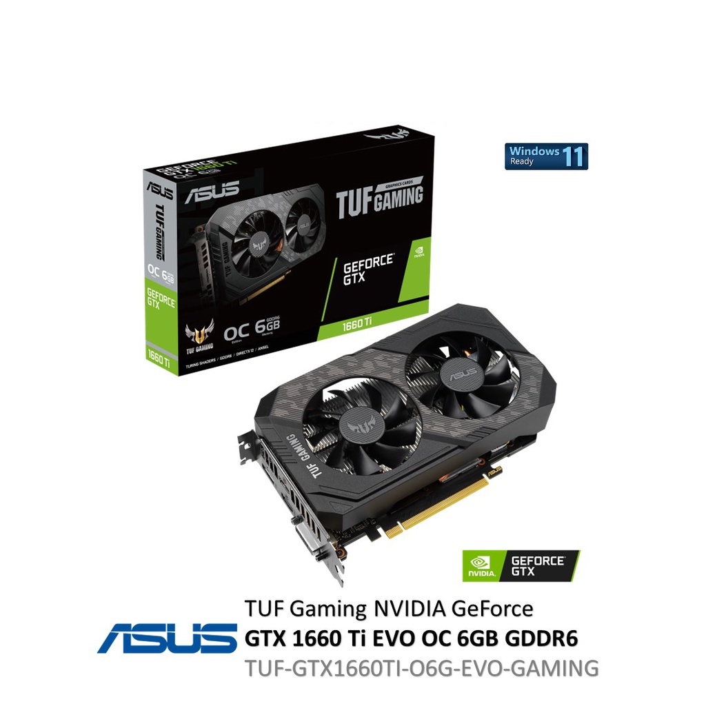 ASUS TUF Gaming GeForce® GTX1660 Ti EVO OC Edition 6GB GDDR6 (TUF