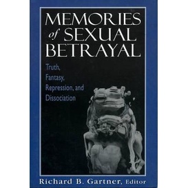 [BnB] Memories of Sexual Betrayal: Truth, Fantasy, Repression, and ...