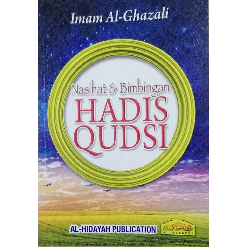 Nasihat Dan Bimbingan Hadis Qudsi Imam Al Ghazali Al Hidayah