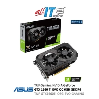 ASUS TUF Gaming GeForce® GTX1660 Ti EVO OC Edition 6GB GDDR6 (TUF-GTX1660TI-O6G-EVO-GAMING) Graphic Card (GPU)