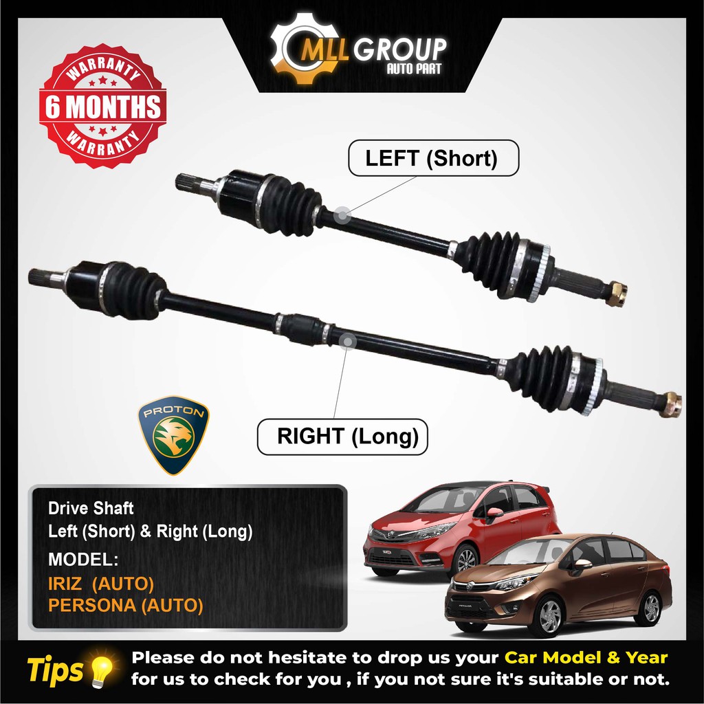 (MLL) PROTON IRIZ / PERSONA DRIVE SHAFT ASSY LEFT (SHORT) & RIGHT (LONG