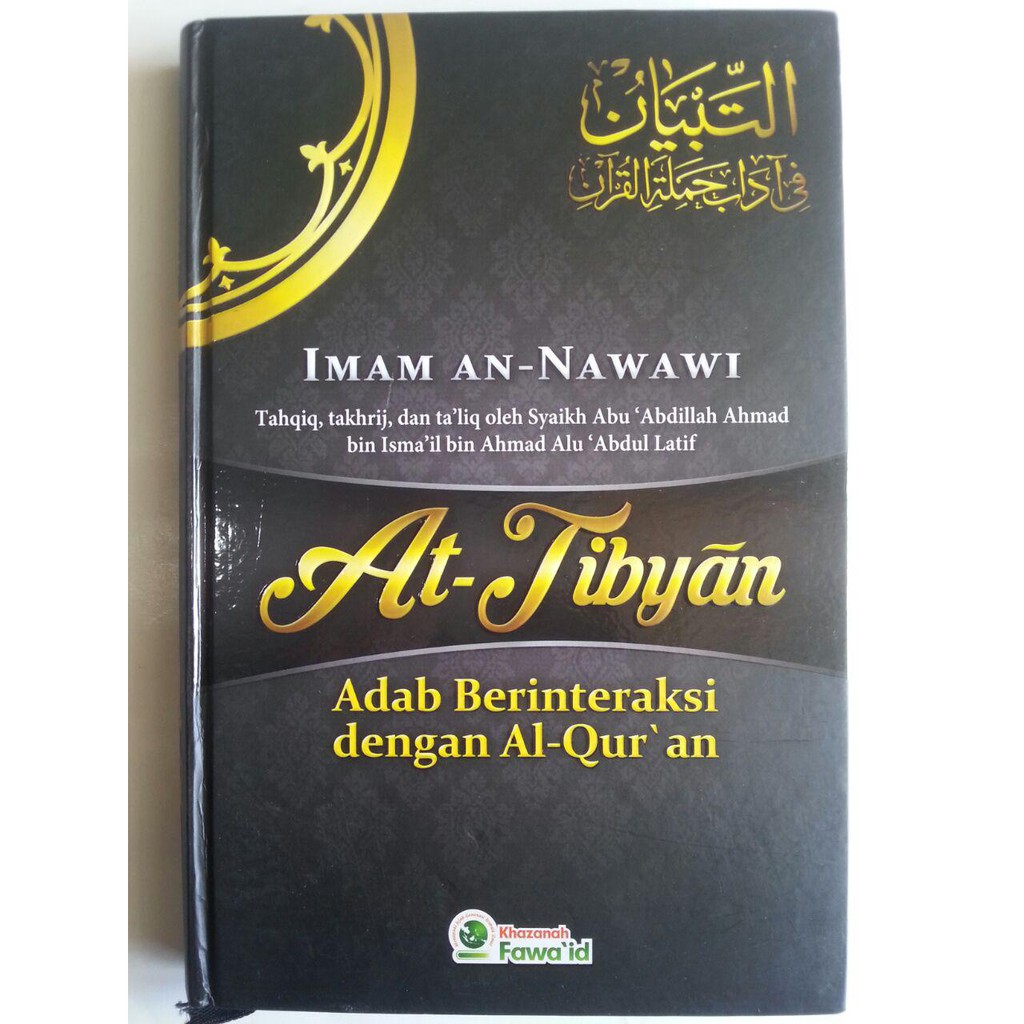 AT TIBYAN ADAB BERINTERAKSI DENGAN AL QURAN (KHAZANAH FAWAID - AA ...