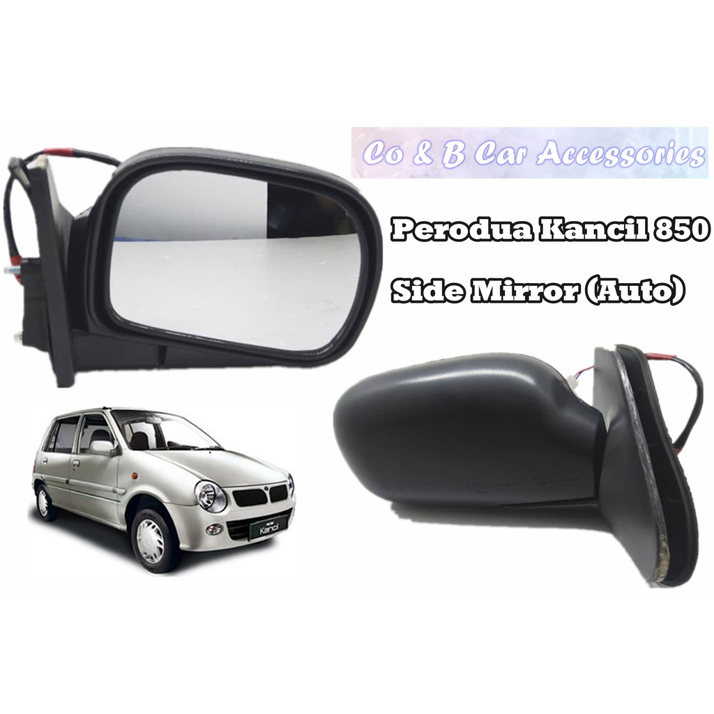 Perodua Kancil 850 Side Mirror (Auto) Shopee Malaysia