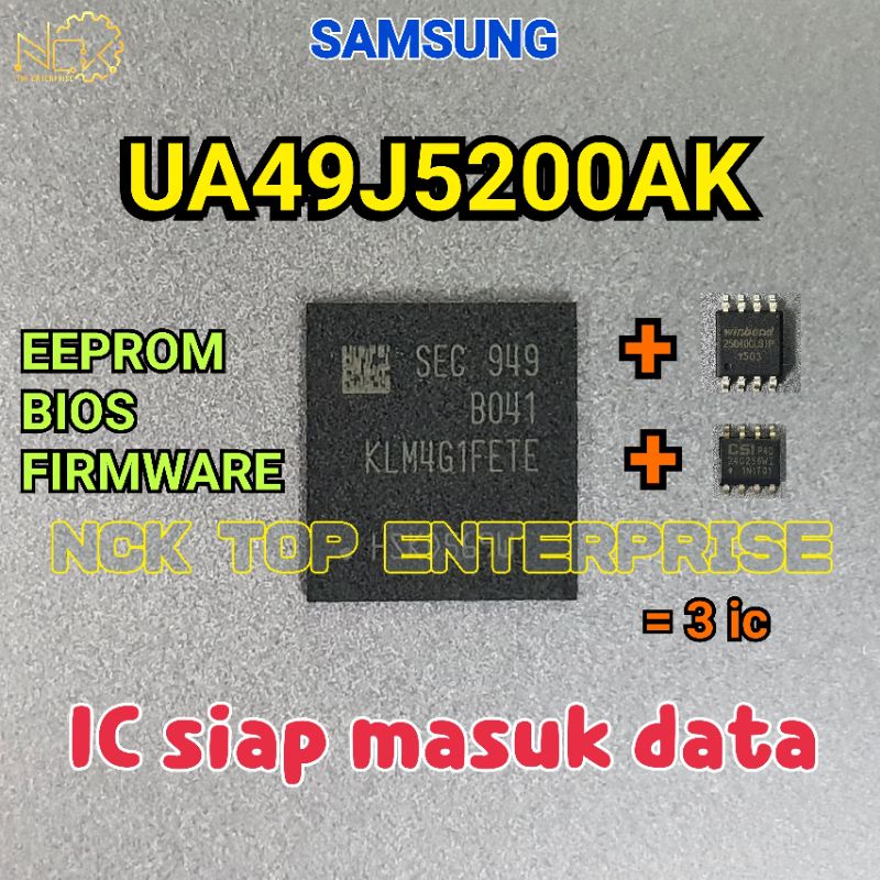 SAMSUNG UA49J5200AK IC eMMC + 25Q40CL + 24C256 EEPROM / BIOS / FIRMWARE ...