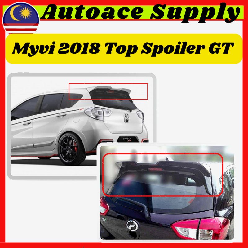 Perodua Myvi 2018/2023 Spoiler Top Abs Myvi Gen3 Gt Top Spoiler