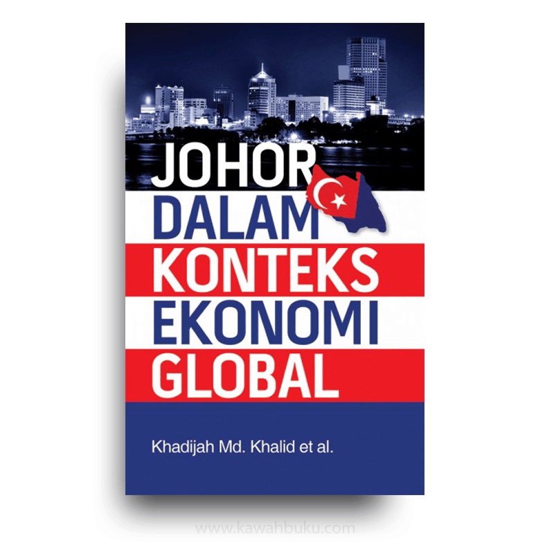 Johor Dalam Konteks Ekonomi Global | Kawah Buku | Shopee Malaysia