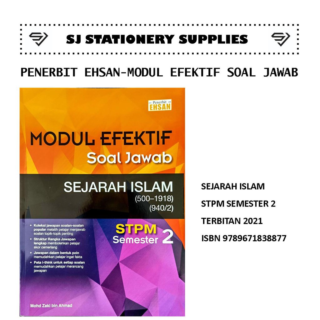 Penerbit Ehsan 2021 Modul Efektif Soal Jawab Sejarah Islam Stpm