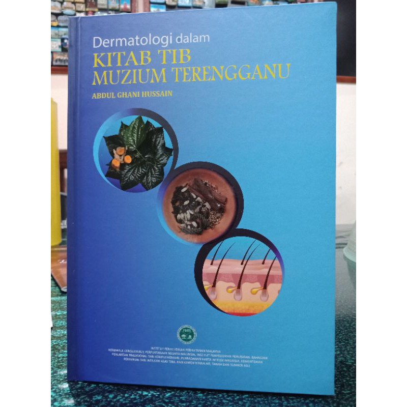 ZBH. Dermatologi dalam Kitab Tib Muzium Terengganu. Abdul Ghani Hussain ...