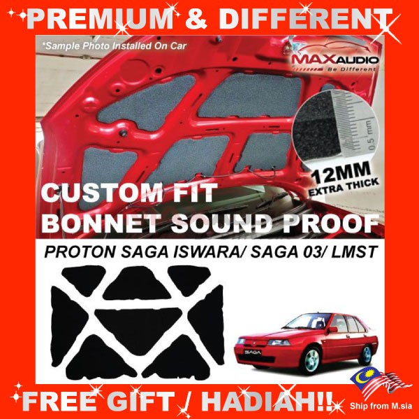 Car Sound Proof PROTON SAGA ISWARA SAGA2 LMST MAXAUDIO Custom Made Hood Noise