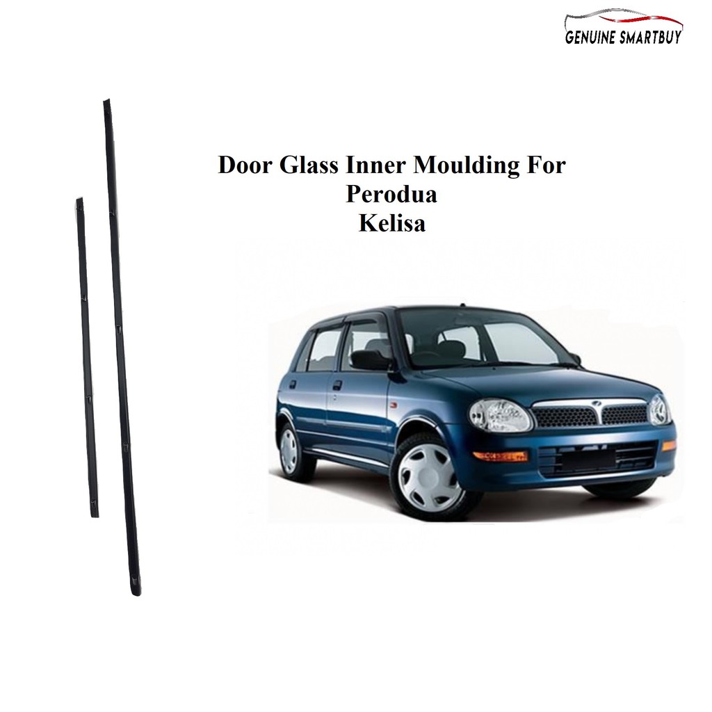 [ORIGINAL] Perodua Kelisa Door Glass Inner Moulding Right = Left Front